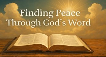 Finding Peace Through God’s Word: Powerful Verses for Every Season of Life