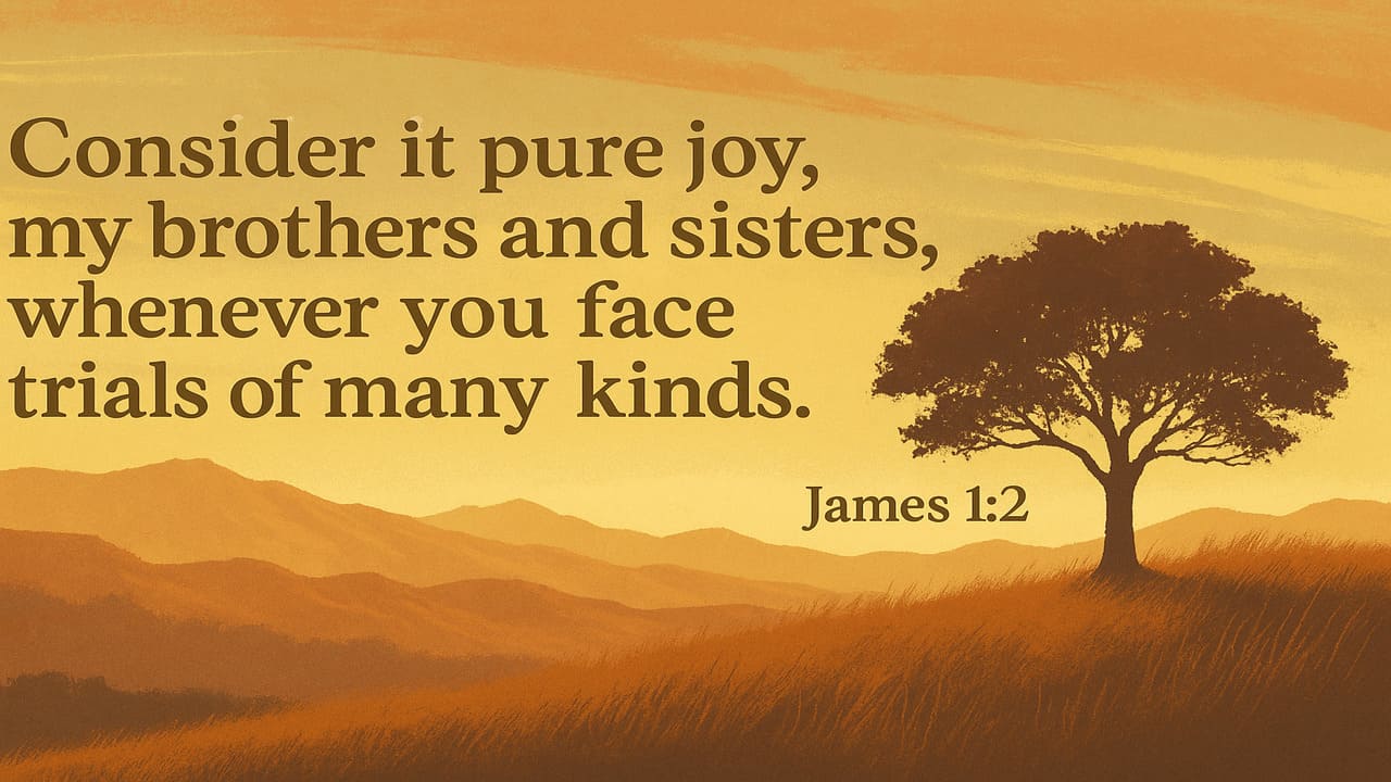 Joy in Trials Let This Bible Passage Remind You of God’s Presence in Every Season