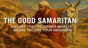 The Good Samaritan: A Story That Redefines What It Means to Love Your Neighbor