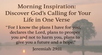Morning Inspiration: Discover God’s Calling for Your Life in One Verse