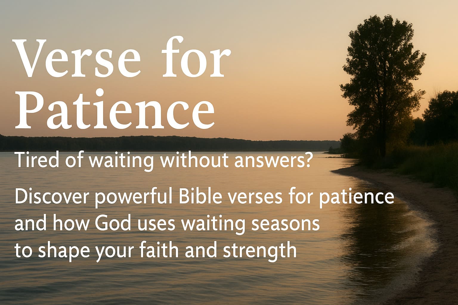 Verse for Patience Daily Wisdom When Waiting Feels Hard