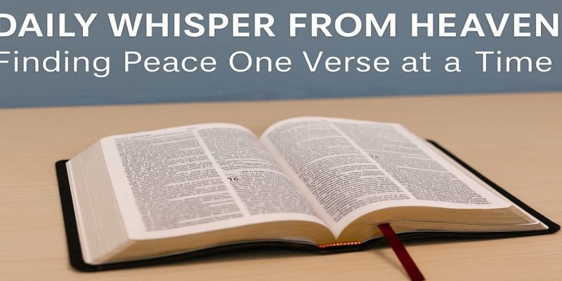 Daily Whisper from Heaven Finding Peace One Verse at a Time