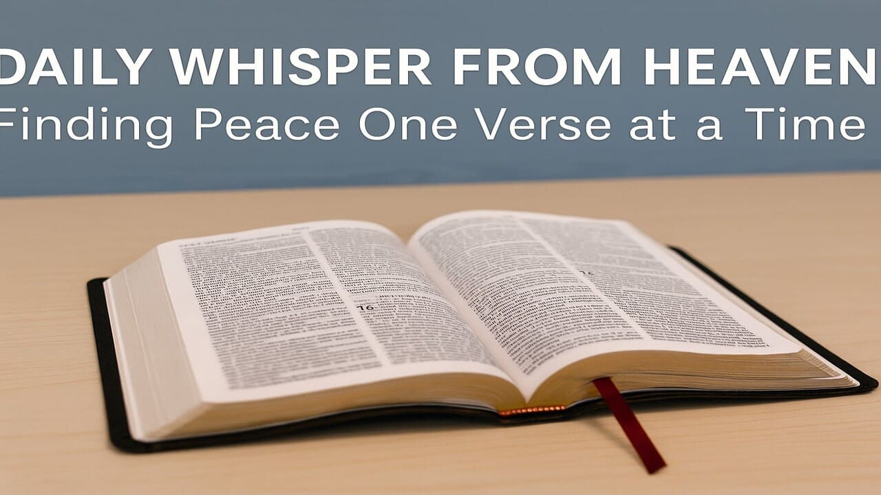 Daily Whisper from Heaven Finding Peace One Verse at a Time