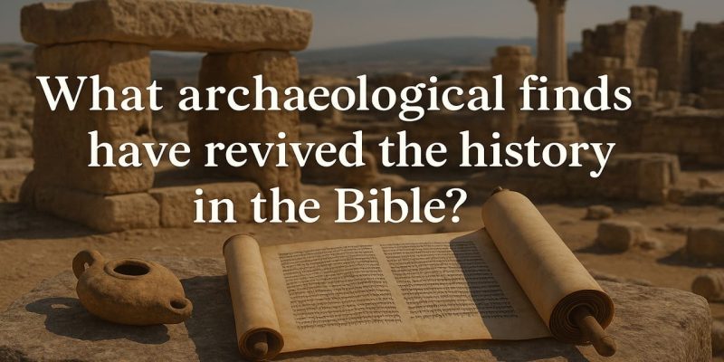 Sacred Dust Discoveries that Brought the Bible Back to Life