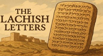 The Lachish Letters: A Soldier’s Plea Before Babylon Struck