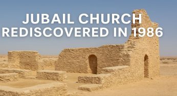 Jubail Church: Rediscovered in 1986 and Shaped by Policy of Exclusivity